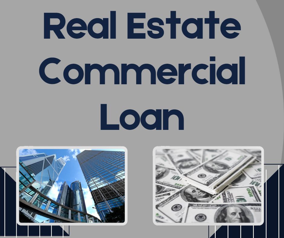 Real Estate Commercial Loans