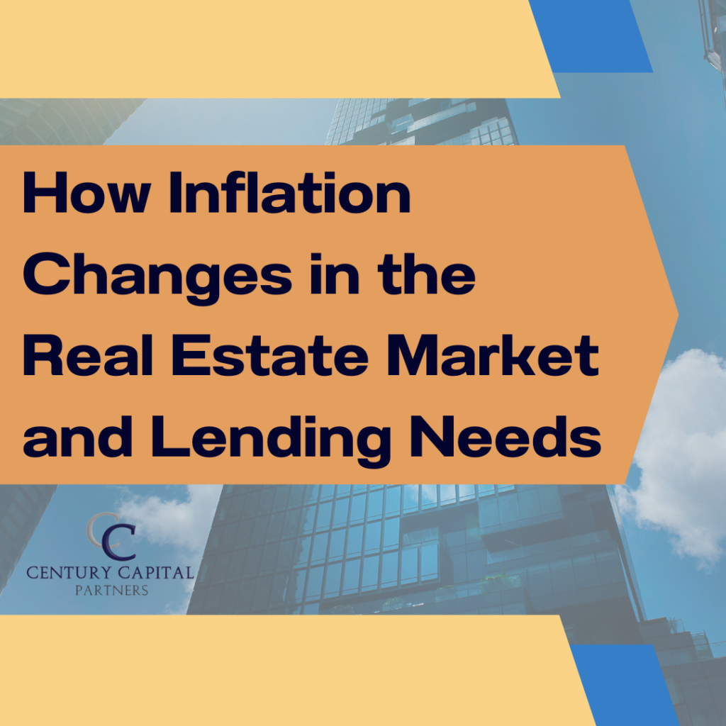 How Inflation Changes the Real Estate Market and Lending Needs